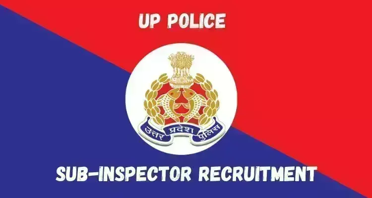 UP Police SI Recruitment 2023 : यूपी पुलिस एसआई भर्ती 2023 नोटिफिकेशन वैकेंसी, डिटेल; सेलेक्शन प्रोसेस और सिलेबस समेत ये रहीं पूरी डिटेल