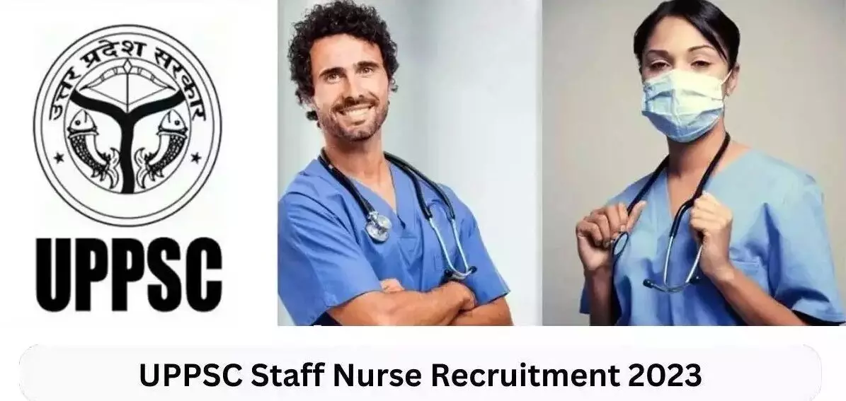 UPPSC स्टाफ नर्स भर्ती की रजिस्ट्रेशन डेट बढ़ी, अब 2240 पदों पर इस तारीख तक कर सकते हैं आवेदन